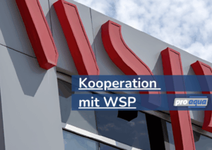 Kooperation mit WSP und pro aqua